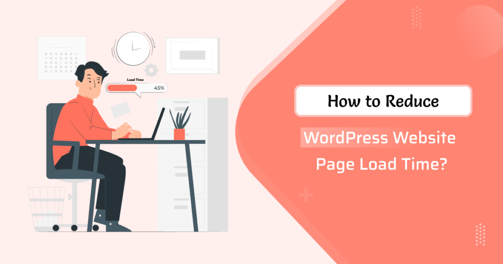 how-to-reduce-wordpress-website-page-load-time