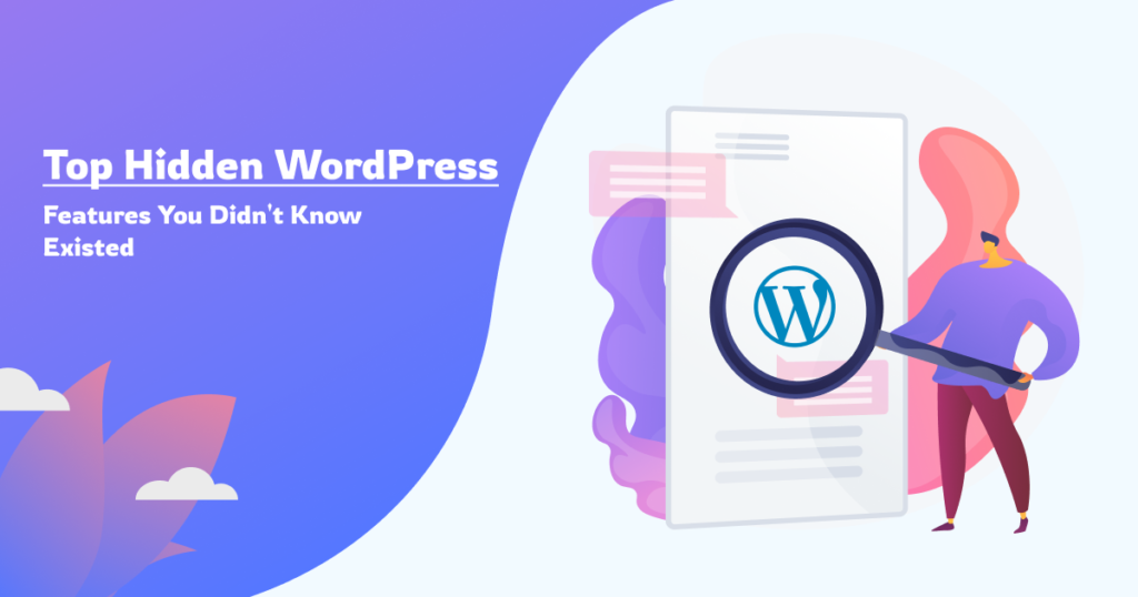 top-hidden-wordpress-features-you-didn't-know-existed